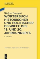 book Wörterbuch historischer und politischer Begriffe des 19. und 20. Jahrhunderts: Dictionary of Historical and Political Terms of the 19th and 20th Centuries. Dictionnaire de termes historiques et politiques des 19ème et 20ème siècles