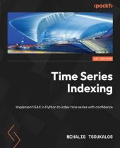 book Time Series Indexing: Implement iSAX in Python to index time series with confidence