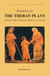 book The Theban Plays: Antigone, King Oidipous and Oidipous at Colonus