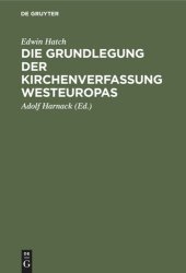 book Die Grundlegung der Kirchenverfassung Westeuropas: Im frühen Mittelalter