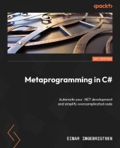 book Metaprogramming in C#: Automate your .NET development and simplify overcomplicated code