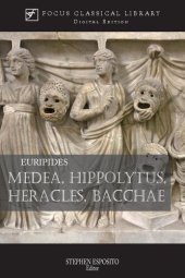 book Medea, Hippolytus, Heracles, Bacchae: Four Plays