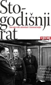 book Stogodišnji rat: Sarajevski atentat i tumačenja