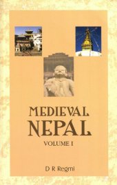 book Medieval Nepal, Volume I: Early Medieval Period 750-1530 A.D.