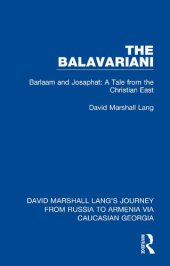 book The Balavariani: Barlaam and Josaphat: A Tale from the Christian East