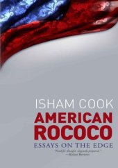 book American Rococo: Essays On the Edge