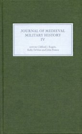 book The Journal of Medieval Military History. Volume IV