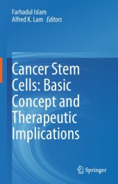 book Cancer Stem Cells: Basic Concept and Therapeutic Implications