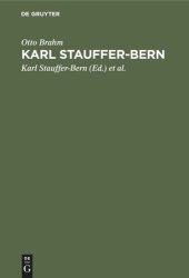 book Karl Stauffer-Bern: Sein Leben, seine Briefe, seine Gedichte. Nebst einem Selbstporträt des Künstlers und einem Brief von Gustav Freytag