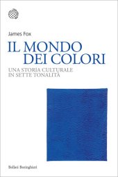 book Il mondo dei colori. Una storia culturale in sette tonalità