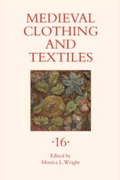 book Medieval Clothing and Textiles. Volume 16