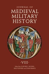 book Journal of Medieval Military History. Volume VIII