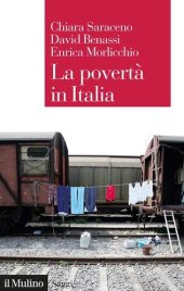 book La povertà in Italia. Soggetti, meccanismi, politiche