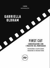 book First cut. Conversazioni con i maestri del montaggio