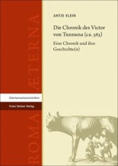 book Die Chronik des Victor von Tunnuna (ca. 565): Eine Chronik und ihre Geschichte(n)