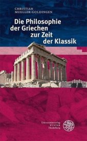 book Die Philosophie der Griechen zur Zeit der Klassik