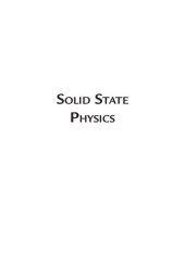 book Solid State Physics: From the Material Properties of Solids to Nanotechnologies (Essentials of Physics Series)