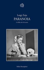 book Paranoia. La follia che fa la storia