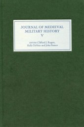 book The Journal of Medieval Military History. Volume V