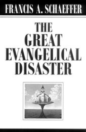 book The Great Evangelical Disaster