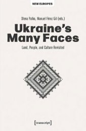 book Ukraine's Many Faces: Land, People, And Culture Revisited