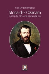 book Storia di F. Ozanam. L'uomo che non aveva paura della crisi