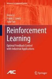 book Reinforcement Learning: Optimal Feedback Control with Industrial Applications (Advances in Industrial Control)