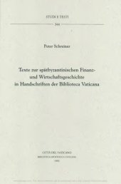 book Texte zur Spätbyzantinischen Finanz und Wirtschaftsgeschichte in Handschriften der Biblioteca Vaticana