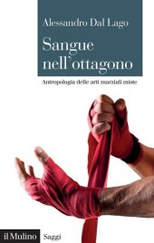 book Sangue nell'ottagono. Antropologia delle arti marziali miste