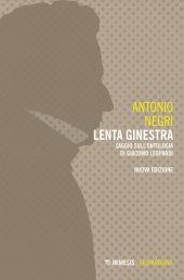 book Lenta ginestra. Saggio sull'ontologia di Giacomo Leopardi. Nuova ediz.