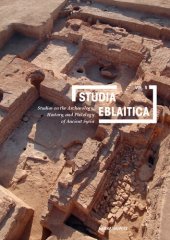 book Studia Eblaitica Volume 5: Studies on the Archaeology, History, and Philology of Ancient Syria