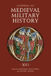 book Journal of Medieval Military History. Volume XVI