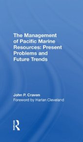 book The Management Of Pacific Marine Resources: Present Problems And Future Trends