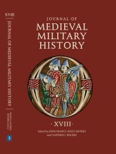 book Journal of Medieval Military History. Volume XVIII