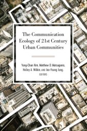 book The Communication Ecology of 21st Century Urban Communities