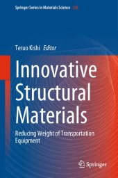 book Innovative Structural Materials: Reducing Weight of Transportation Equipment (Springer Series in Materials Science, 336)