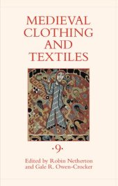 book Medieval Clothing and Textiles. Volume 9