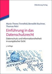 book Einführung in das Datenschutzrecht: Datenschutz und Informationsfreiheit in europäischer Sicht