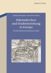 book Nikolaikirchen und Stadtentstehung in Europa: Von der Kaufmannssiedlung zur Stadt