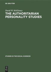 book The authoritarian personality studies: An inquiry into the failure of social science research to produce demonstrable knowledge