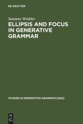 book Ellipsis and Focus in Generative Grammar