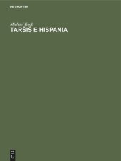 book Tars̆is̆ e Hispania: Estudios histórico-geográficos y etimológicos sobre la colonización fenicia de la Península Ibérica.