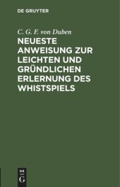 book Neueste Anweisung zur leichten und gründlichen Erlernung des Whistspiels