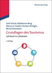 book Grundlagen des Tourismus: Lehrbuch in 5 Modulen