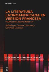 book La literatura latinoamericana en versión francesa: Trabajos del equipo MEDET LAT