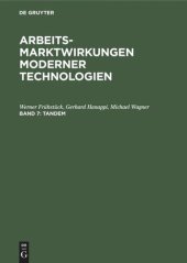 book Arbeitsmarktwirkungen moderner Technologien. Band 7 Tandem: Innovationsaktivitäten im wirtschaftlichen Funktionsgefüge der Bundesrepublik Deutschland