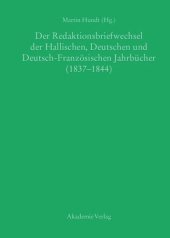 book Der Redaktionsbriefwechsel der Hallischen, Deutschen und Deutsch-Französischen Jahrbücher (1837-1844)