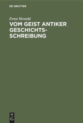 book Vom Geist antiker Geschichtsschreibung: Sieben Monographien