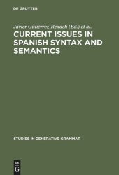 book Current Issues in Spanish Syntax and Semantics