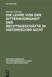 book Die Lehre von der Sittenwidrigkeit der Rechtsgeschäfte in historischer Sicht